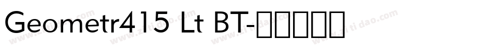 Geometr415 Lt BT字体转换
